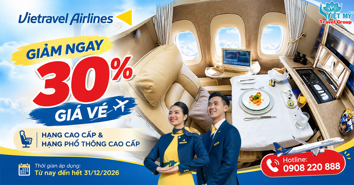 Vietravel Airlines giảm 30% vé Phổ thông Cao cấp và Cao cấp